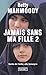 Jamais sans ma fille - tome 2