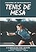 Cuaderno De Entrenamiento Tenis de Mesa: Libro de ejercicios y plan de entrenamiento - Planificación deportiva - Evaluar y apuntar objetivos