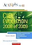  Activités sur Ciel Evolution 2008 et 2009 monoposte et réseau