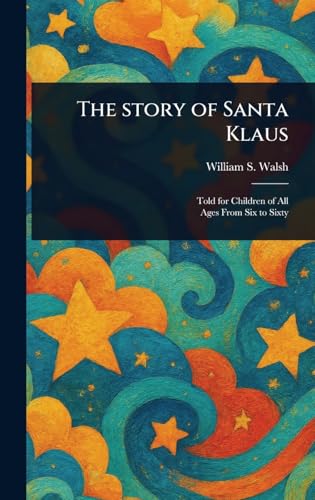 The Story of Santa Klaus