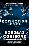 Extinction Level : an explosive near-future disaster thriller