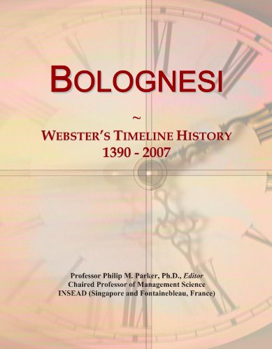 Bolognesi: Webster's Timeline History, 1390 - 2007...