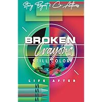 Broken Crayons Still Color