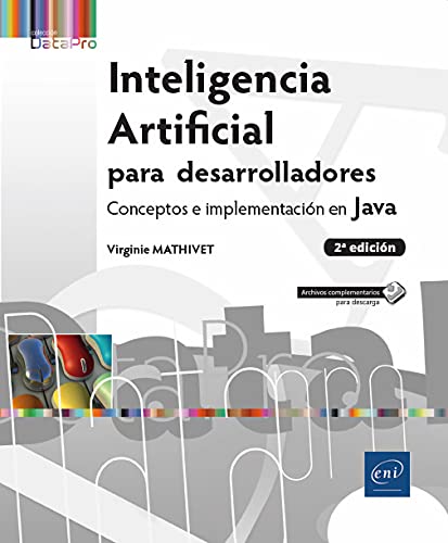 Inteligencia Artificial Para Desarrolladores Conceptos E Implementación En Java 2 Edición Inteligencia Artificial Para Desarrolladores Conceptos E Implementación En Java 2 Edición