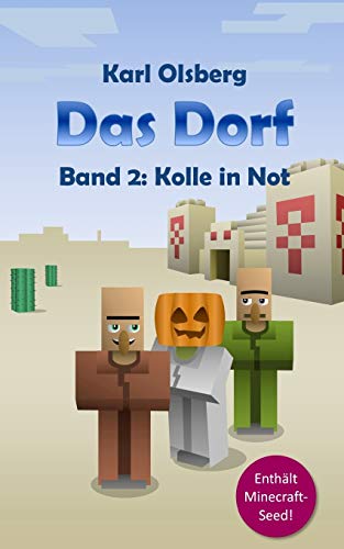 Das Dorf Band 2: Kolle in Not Das Dorf Band 2: Kolle in Not