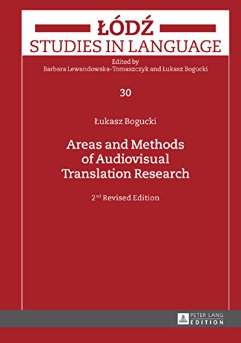 Areas and Methods of Audiovisual Translation Research: 2nd Revise...
