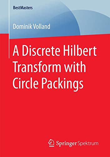 Buy A Discrete Hilbert Transform with Circle Packings — BookShops.in