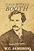 John Wilkes Booth: Beyond the Grave