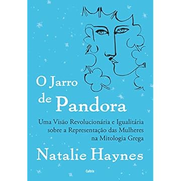 Capa do livro O jarro de Pandora: Uma visão revolucionária e igualitária sobre a representação das mulheres na mitologia grega