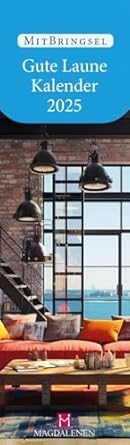 LZ Gute Laune Kalender 2025: Mitbringsel : Christine Paxmann text - konzept - grafik, München