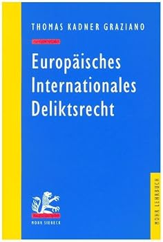 Paperback Europaisches Internationales Deliktsrecht: Ein Lehr- Und Studienbuch [German] Book