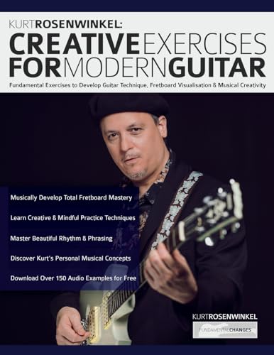 Kurt Rosenwinkel: Creative Exercises for Modern Guitar: Fundamental Exercises to Develop Guitar Technique, Fretboard Visualisation, & Musical Creativity (How to Practice Guitar) image 2