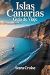 Islas Canarias Guía de Viaje: Descubra paisajes vo...: 