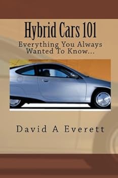 Paperback Hybrid Cars 101: Everything You Always Wanted To Know... Book