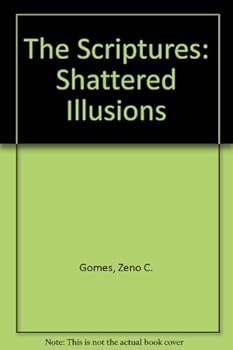Paperback The Scriptures: Shattered Illusions Book