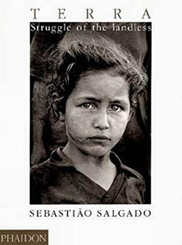  Sebastiao Salgado. Terra. Struggle of the landless. Ediz. illustrata