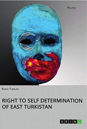 Right to Self Determination of East Turkistan
