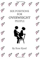 Sex Positions For OVERWEIGHT People 1657124576 Book Cover