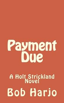 Paperback Payment Due: A Holt Strickland Novel Book
