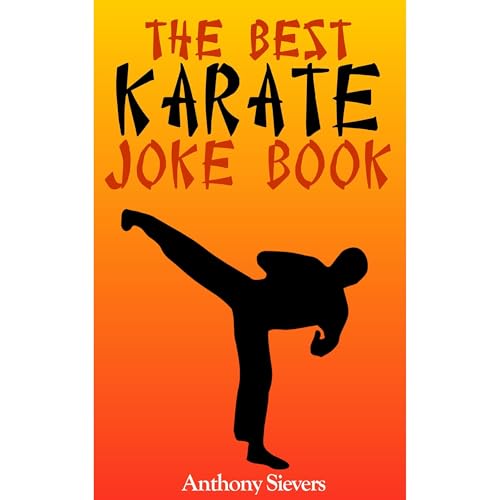 The Best Karate Joke Book by Anthony Sievers episode artwork