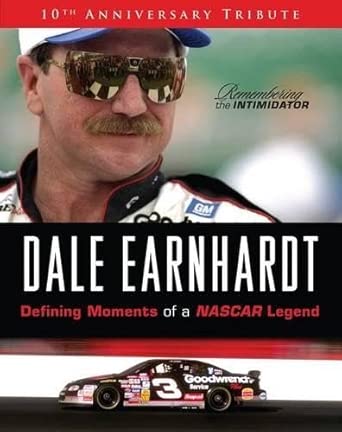 Dale Earnhardt: Defining Moments of a NASCAR Legend: 10th Anniversary Tribute: Remembering The Intimidator-Wow! eBook