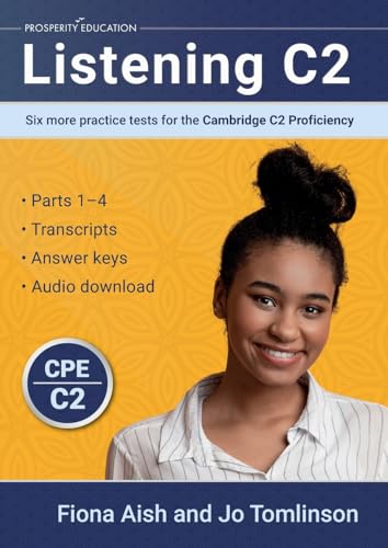 Listening C2: Six More Practice Tests For The Cambridge C2 Proficiency (Cambridge C2 English)