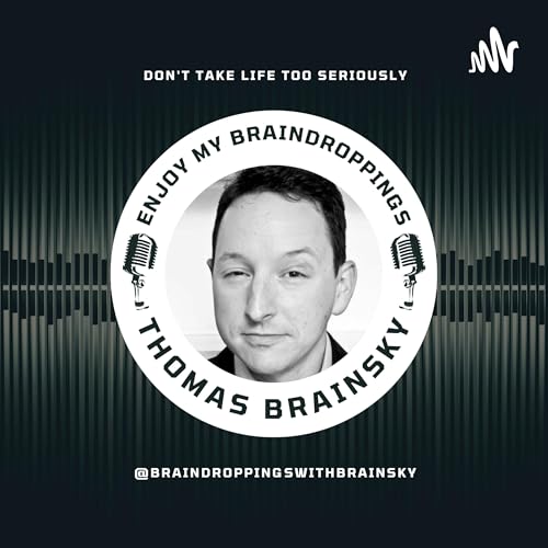 Couverture de BrainDroppings with Brainsky