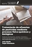 wadia 121 dac for sale  Tratamiento de efluentes de pesticidas mediante procesos físico-químicos y biológicos