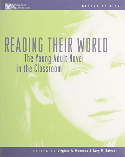 Reading Their World: The Young Adult Novel in the Classroom