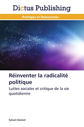 Réinventer la radicalité politique (Omn.Dictus) (French Edition)