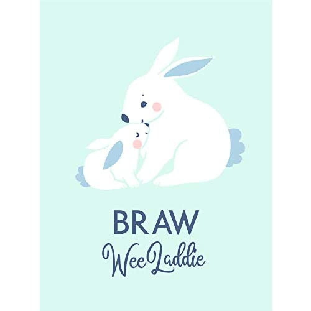 Wee Blue Coo Braw Wee Laddie New Baby Boy Scottish Rabbit Bunny Art Print