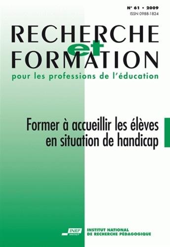 Recherche et formation, N° 61 : Former à accueillir les élèves en situation de handicap