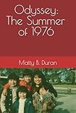 Odyssey: The Summer of 1976
