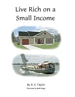 Live Rich on a Small Income 1484160479 Book Cover