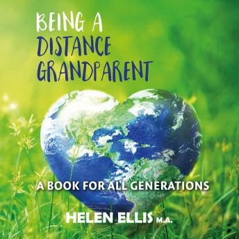Page de couverture de Being a Distance Grandparent: A Book for ALL Generations - Helen Ellis
