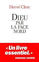 Dieu par la face Nord (French Edition) 2226326197 Book Cover