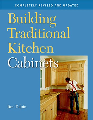 Comparison: Best Finish For Kitchen Cabinets 6 Building Traditional Kitchen Cabinets: Completely Revised and Updated