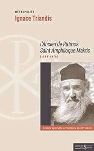 Livres Couvertures de L'ancien de patmos saint Amphiloque Makris (1889-1970)