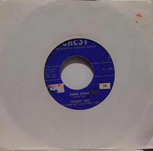 TOMMY DEE & CAROL KAY THREE STARS / I'LL NEVER CHANGE 45 rpm single
