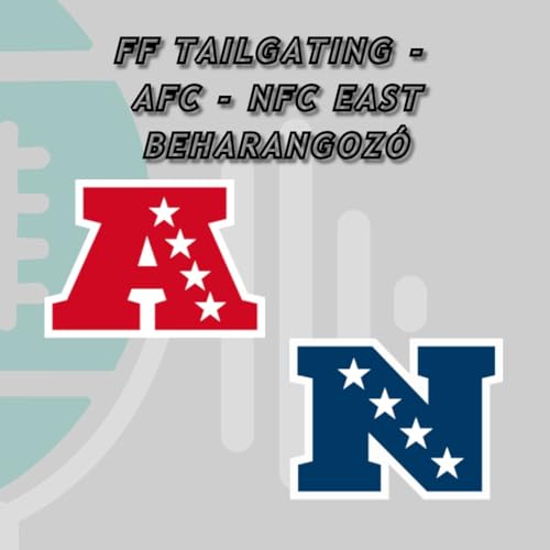 s10e15 - FF Tailgating - AFC-NFC East beharagozó cover art