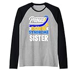 Photo Gallery proud down syndrome sister trisomia 21 t21 down syndrome maglia con maniche raglan Photo Gallery proud down syndrome sister trisomia 21 t21 down syndrome maglia con maniche raglan
