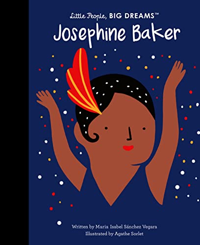 Josephine Baker (16): Volume 16 (Little People, BIG DREAMS)