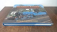 Railways Galore: A Guide to Preserved Railways, Miniature Railways and Railway Museums in Britain and Ireland 0752216872 Book Cover