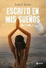 Escrito en mis sueños: 1 (Romántica Contemporánea)