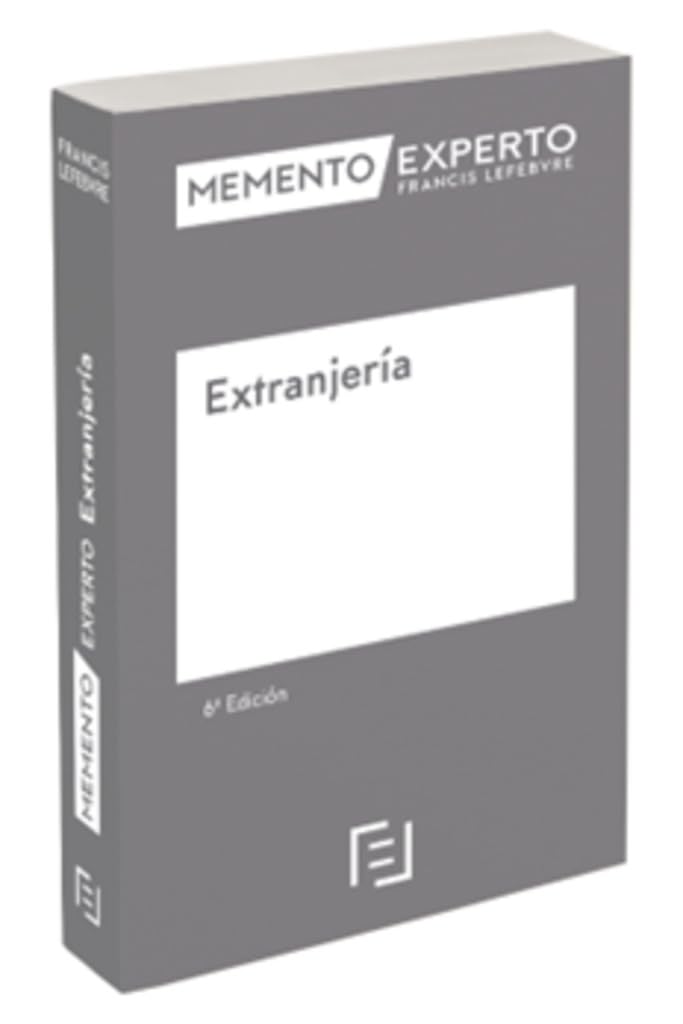 Memento Experto Extranjería (6ª EDICIÓN)