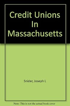 Credit unions in Massachusetts, (Publications of the Pollak foundation for economic research)