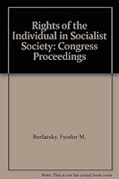 Rights of the Individual in Socialist Society: Congress Proceedings 0714718092 Book Cover