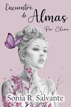 Paperback Encuentro de almas I: Por Clara (El Pilar) (Spanish Edition) [Spanish] Book