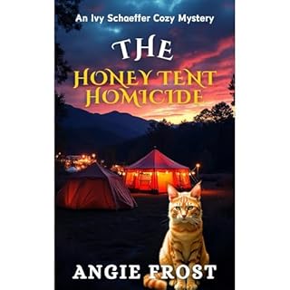 THE HONEY TENT HOMICIDE Audiolibro Por ANGIE FROST arte de portada