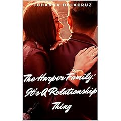 The Harper Family: It's a Relationship Thing Audiobook By Johanna Delacruz cover art
